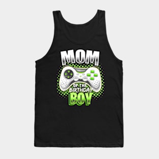 Mom of the Birthday Video Gamer Birthday Tank Top